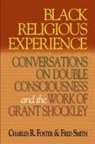 Charles R &amp; Janet T Foster Family Trust, Charles R. Foster, Fred Smith - Black Religious Experience