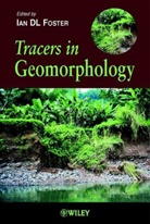 British Geomorphological Research Group, Ian Foster, Ian D. L. Foster, Ian D. L. (Coventry University Foster, Idl Foster, Prof Ian Foster... - TRACERS IN GEOMORPHOLOGY