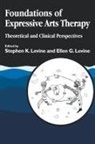 Stephen Levine, Ellen G. Levine, Stephen K. Levine - Foundations of expressive arts