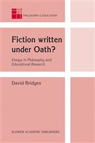 David Bridges - Fiction written under Oath?