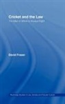 David Fraser, David (University of Nottingham Fraser, Fraser David, Steven Greenfield - Cricket and the Law