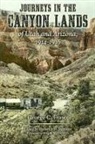 George C Fraser, George C. Fraser, George C./ Swanson Fraser, Frederick Swanson, Frederick H Swanson, Frederick H. Swanson - Journeys In The Canyon Lands Of Utah And Arizona, 1914-1916