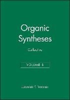 Freeman, Jeremiah P. Freeman, Jp Freeman, FREEMAN JEREMIAH P, Jeremiah P. Frreman, Jeremiah P Freeman... - Organic Syntheses, Collective Volume 8
