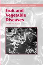 G Mukerji, K G Mukerji, K. G. Mukerji, K.G. Mukerji - Fruit and Vegetable Diseases