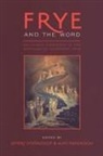Jeffery Mendelson Donaldson, DONALDSON JEFFERY MENDELSON ALAN, Jeffery Donaldson, Jeffrey Donaldson, Alan Mendelson - Frye and the Word