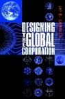 Galbraith, Jay R Galbraith, Jay R. Galbraith, Jay R. (Center for Effective Organizati Galbraith, Jr Galbraith, GALBRAITH JAY R - Designing the Global Corporation
