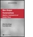 Alfred Geroldinger, Alfred (Karl-Franzens Univ Graz Geroldinger, Alfred Halter-Koch Geroldinger, Geroldinger Alfred, Frans Geroldinger Halter- Koch, Franz Halter-Koch... - Non-Unique Factorizations