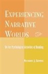 Richard Gerrig, Richard J. Gerrig - Experiencing Narrative Worlds