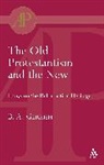 B. A. Gerrish, B.a. Gerrish, Brian Gerrish - The Old Protestantism and the New