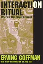 Joel Best, Erving Goffman, Erving/ Best Goffman, Erving Goffman, Goffman Erving - Interaction Ritual