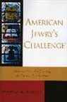 Manfred Gerstenfeld, Gerstenfeld Manfred - American Jewry''s Challenge