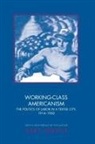 Gary Gerstle, Professor Gary Gerstle - Working-Class Americanism