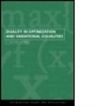 C. J. Goh, C. J. Yang Goh, C.j. Goh, C.j. Yang Goh, GOH C J YANG X Q, X. Q. Yang - Duality in Optimization and Variational Inequalities