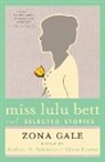 Zona Gale, Zona/ Solomon Gale, Eileen Panetta, Barbara H. Solomon - Miss Lulu Bett and Selected Stories