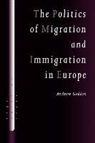 Andrew Geddes, Andrew P. Geddes, Judge Andrew Geddes - Politics of Migration and Immigration in Europe