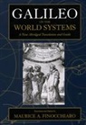 Maurice A. Finocchiaro, Galileo Galilei, M. A. Finocchiaro, Maurice A. Finocchiaro, Finocchiaro Maurice A. - Galileo on the World Systems