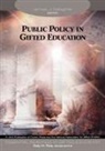 James J Gallagher, James J Reis Gallagher, James J. (EDT)/ Reis Gallagher, James J. Reis Gallagher, James John Gallagher, James J Gallagher... - Public Policy in Gifted Education
