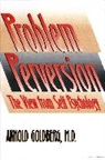 Arnold Goldberg, Goldberg Arnold - Problem of Perversion