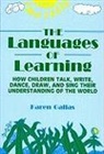Karen Gallas, Donna E Alvermann, Celia Genishi, Dorothy S Strickland, Dorothy S. Strickland - Languages of Learning