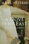 Mark Helprin - A Dove of the East