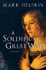 Mark Helprin, Helprin Mark Helprin - A Soldier of the Great War