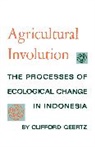 Clifford Geertz, Geertz Clifford - Agricultural Involution