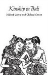 Clifford Geertz, Harold Geertz, Hidred Geertz, Hildred Geertz, Geertz Clifford, Geertz Hildred - Kinship in Bali