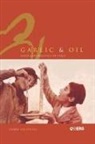 Carol F Helstosky, Carol F. Helstosky, Helstosky Carol F. - Garlic and Oil
