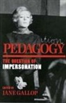 Jane Gallop, Edited by Jane Gallop, Jane Gallop - Pedagogy