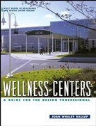 Joan Whaley Gallup, Joan Whaley, Joan Whaley Gallup - Wellness Centers