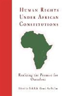 Abdullahi Ahmed An-Na'im, William H. Galperin, Abdullahi Ahmed An-Na'im - Human Rights Under African Constitutions