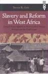 Trevor R. Getz - Slavery and Reform in West Africa