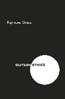 Raymond Geuss, Geuss Raymond - Outside Ethics
