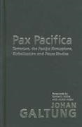 Ikuro Anzai, Johan Galtung, Johan Ikeda Galtung, Daisaku Ikeda - Pax Pacifica Terrorism, the Pacific Hemisphere, Globalization and Peace Studies