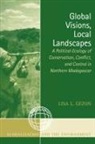 Lisa L Gezon, Lisa L. Gezon - Global Visions, Local Landscapes