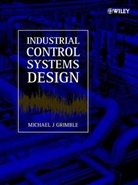 M. J. Grimble, Michael Grimble, Michael J. Grimble, Michael J. (Industrial Control Centre Grimble, MJ Grimble, GRIMBLE MICHAEL J... - Industrial Control Systems Design