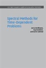 David Gottlieb, Sigal Gottlieb, Jan Hesthaven, Jan S. Hesthaven - Spectral Methods for Time-Dependent Problems
