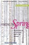 Gottlieb, Robert Gottlieb, Gottlieb Robert - Forcing the Spring
