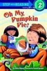Charles Ghigna, Ken Spengler, Ken Spengler, Kenneth J. Spengler - Oh My, Pumpkin Pie