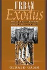 Gerald Gamm, Gerald H. Gamm - Urban Exodus