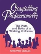 Harlynne Geisler, Geisler Harlynne - Storytelling Professionally