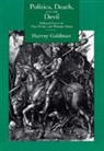 Harvey Goldman, Goldman Harvey - Politics, Death and the Devil