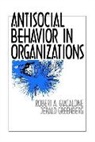 Giacalone, Robert Giacalone, Robert A. Greenberg Giacalone, Robert Greenberg Giacalone, GIACALONE ROBERT GREENBERG JER, Robert Giacalone... - Antisocial Behavior in Organizations