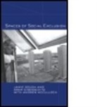 Aram Eisenschitz, Aram Sales Eisenschitz, Eisenschitz Aram, EISENSCHITZ ARAM SALES ROSEMARY, Jamie Gough, Jamie (Northumbria University Gough... - Spaces of Social Exclusion