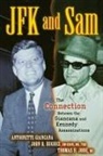 Antoinette Giancana, Giancana Antoinette, John R Hughes, John R. Hughes, Thomas H Jobe, Thomas H. Jobe... - JFK and Sam