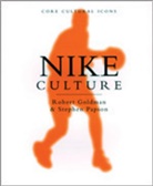 Robert Goldman, Stephen Papson - Nike Culture