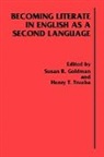 Ablex, Susan R. Goldman, Henry T. Trueba - Becoming Literate in English as a Second Language