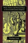 Penelope Gouk - Music, Science, and Natural Magic in Seventeenth-Century England