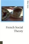 Michael Gane, Mike Gane - French Social Theory