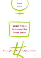 J Gelb, J. Gelb, Joyce Gelb - Gender Policies in Japan and the United States